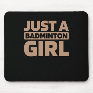 Shuttle Racquet Court - Player Team Just A Dminton Mouse Pad
