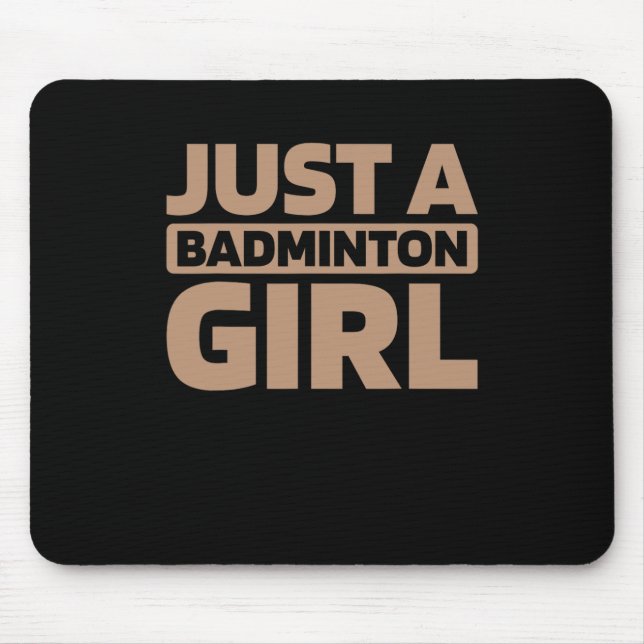 Shuttle Racquet Court - Player Team Just A Dminton Mouse Pad (Front)
