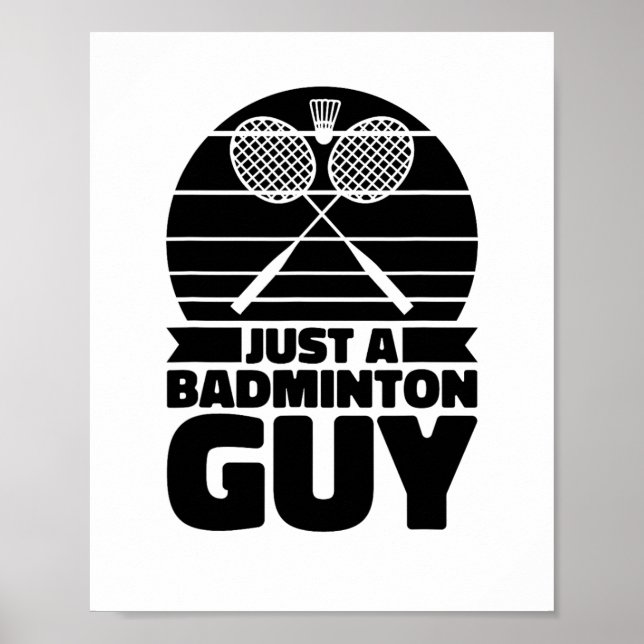 Shuttle Racquet Court Racket - Team Just A Badmint Poster (Front)