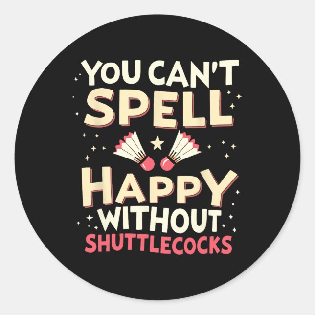 Shuttle Team Racquet Racket - Player Court Dminton Classic Round Sticker (Front)