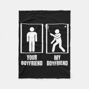 Shuttle Your Boyfriend My Boyfriend Funny Dminton Fleece Blanket