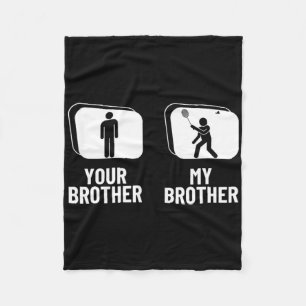 Shuttle Your Brother My Brother Sister Funny Dmint Fleece Blanket