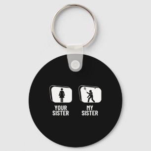 Shuttle Your Sister My Sister Brother Funny Dminto Key Ring