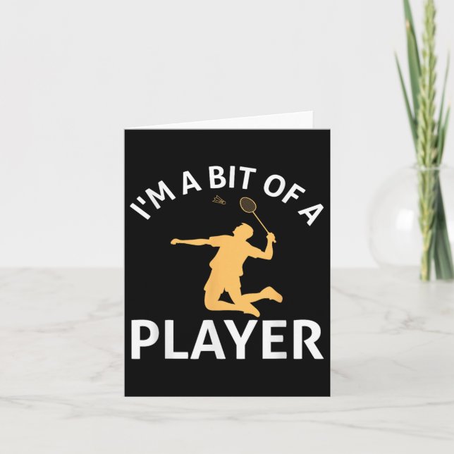 Shuttles Funny Badminton Player  Card (Front)
