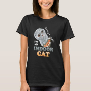 Shy Grey Kitty Sorry I Can't I'm An Indoor Cat Wit T-Shirt