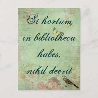 Si hortum in bibliotheca habes, nihil deerit postcard