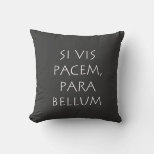 Si vis pacem para bellum cushion