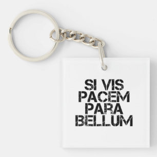 Si Vis Pacem Para Bellum Key Ring