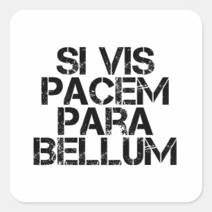 Si Vis Pacem Para Bellum Square Sticker