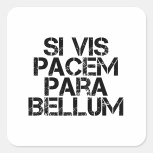 Si Vis Pacem Para Bellum Square Sticker
