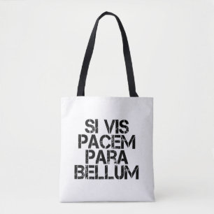 Si Vis Pacem Para Bellum Tote Bag