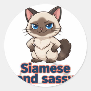 Siamese and Sassy Classic Round Sticker