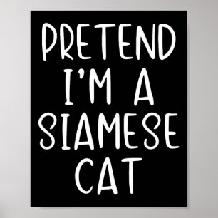 Siamese Cat Costume Halloween Lazy Easy Poster