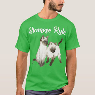 Siamese Cat Gift  Siamese Rule  Siamese Kittens   T-Shirt