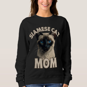 SIAMESE CAT MOM cute kitty design for every cat pa Sweatshirt