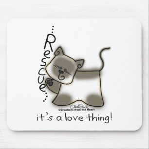 Siamese RESCUE...it's a love thing! Mouse Pad