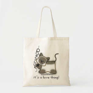 Siamese RESCUE...it's a love thing! Tote Bag