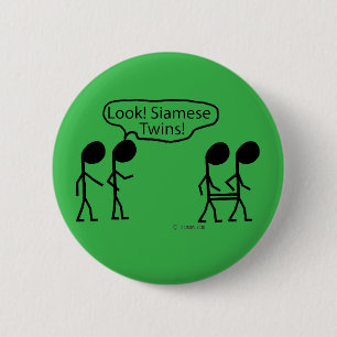 Siamese Twins 6 Cm Round Badge