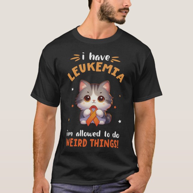SIBERIAN Cat I Have Leukaemia I'm Allowed To Do We T-Shirt (Front)