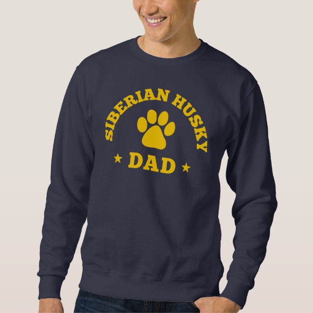 Siberian Husky Dad Sweatshirt (Front)