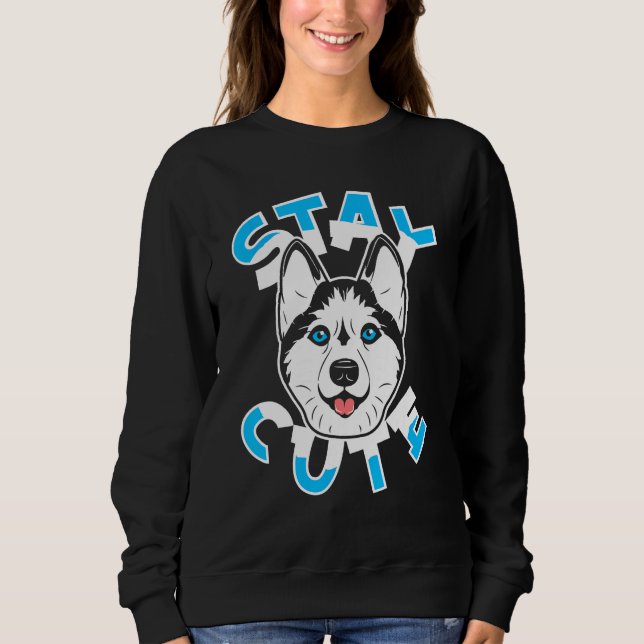 Siberian Husky Dog Breed  Pet Stay Cute Sweatshirt (Front)