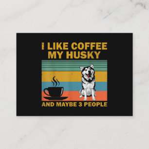 Siberian Husky Dog Coffee Lovers Quote Gift Business Card