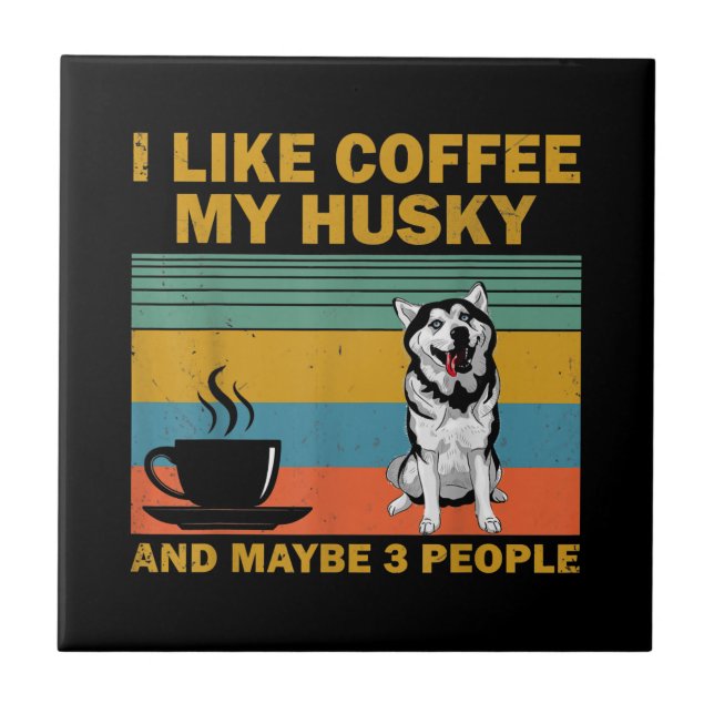 Siberian Husky Dog | Coffee Lovers Quote Gift Ceramic Tile (Front)