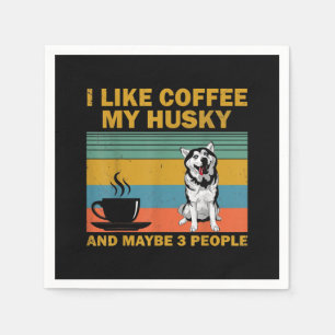 Siberian Husky Dog Coffee Lovers Quote Gift Napkin