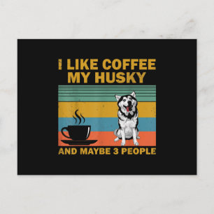 Siberian Husky Dog Coffee Lovers Quote Gift Postcard