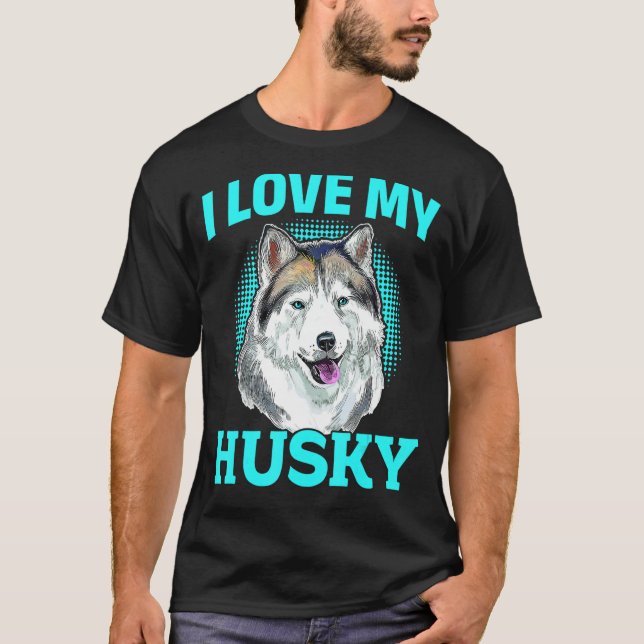 Siberian Husky Dog - I Love My Husky T-Shirt (Front)