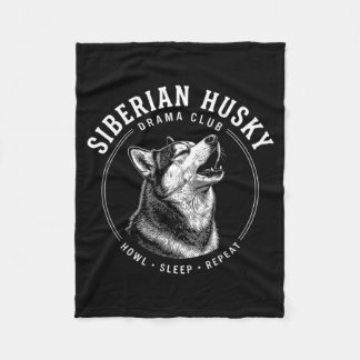 Siberian Husky Drama Club Howl Sleep Repeat Dog Fleece Blanket