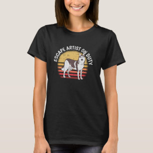 Siberian Husky Escape Artist Dog Lover Puppy Owner T-Shirt