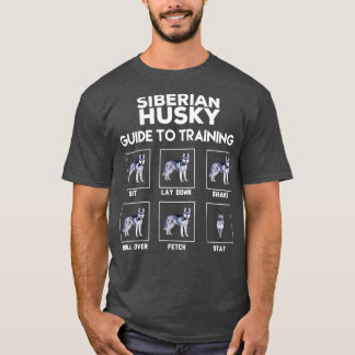 Siberian husky guide to training T-Shirt