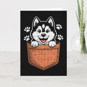 Siberian Husky In Your Front Cket Card