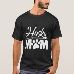 Siberian Husky Mum Dog Mum Funny Dog Lover T-Shirt