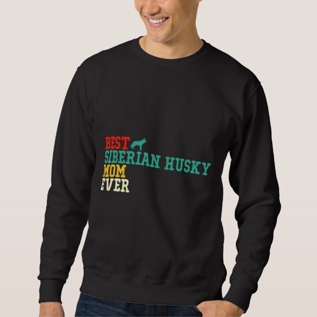 Siberian Husky Mum Ever Sweatshirt (Front)