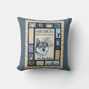 Siberian Husky Owner Lover Funny Keepsake Quilt Cushion