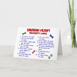SIBERIAN HUSKY Property Laws 2 Card