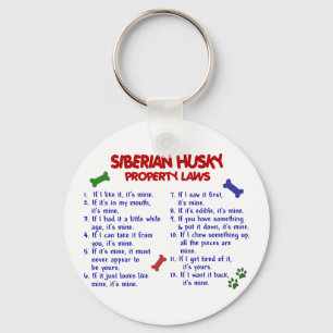 SIBERIAN HUSKY Property Laws 2 Key Ring
