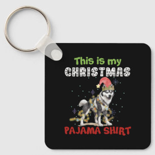 Siberian Husky This Is My Christmas Pajama Xmas Key Ring