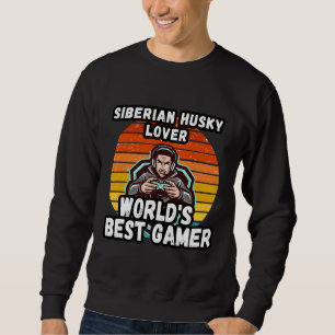 Siberian Husky World Best Gamer Vintage  Retro And Sweatshirt