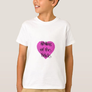 Sibling of the Bride T-Shirt