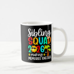 Sibling Squad 2026 Making Memories Family Matching Coffee Mug