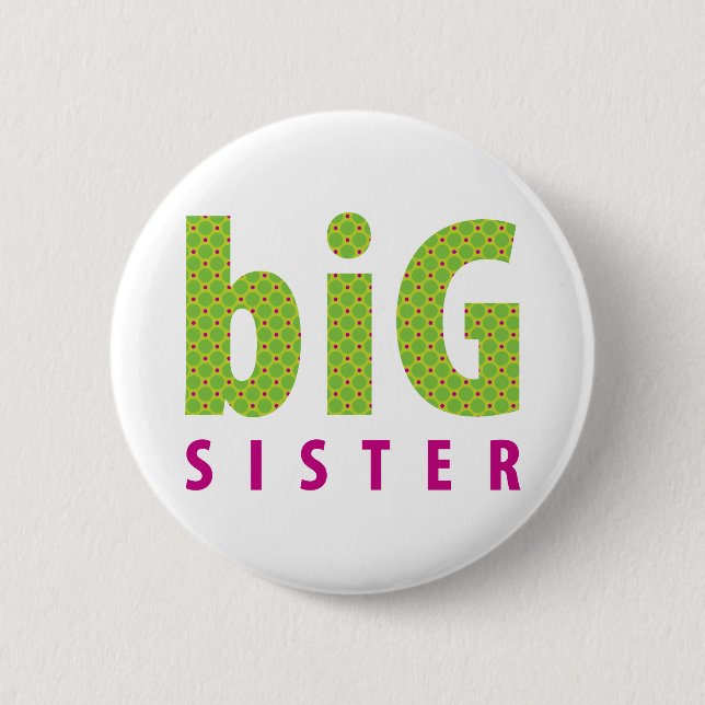 SIBLINGS COLLECTION - big sister {lime} 6 Cm Round Badge (Front)