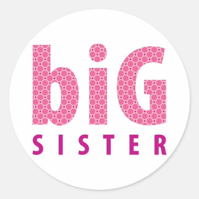 SIBLINGS COLLECTION - big sister {pink} Classic Round Sticker (Front)