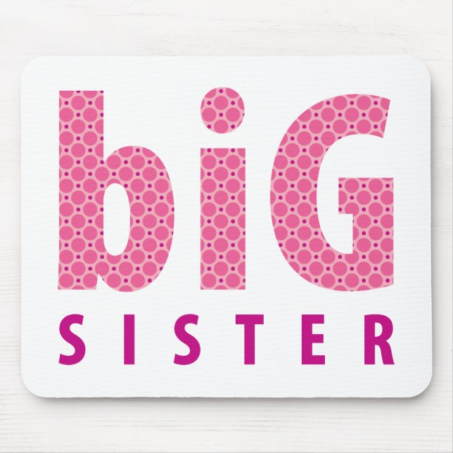 SIBLINGS COLLECTION - big sister {pink} Mouse Pad (Front)