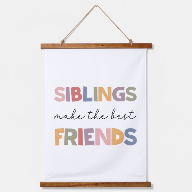 Siblings Make The Best Friends Hanging Tapestry (Front)