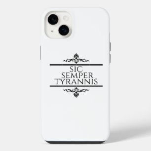 Sic Semper Tyrannis iPhone 14 Plus Case