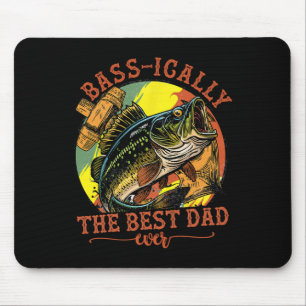 Sically The Best Dad Ever B Fishing Fisher Fathers Mouse Pad