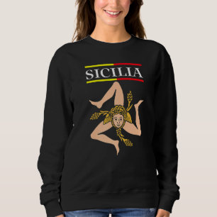 Sicilia Flag Sicily Palermo Italy  1 Sweatshirt